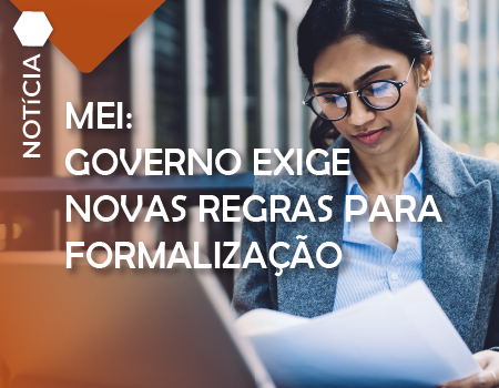 MEI: governo exige novas regras para formalização